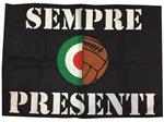 Bandiera sempre presenti 
70 x 100 cm